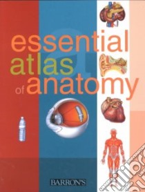Essential Atlas of Anatomy libro in lingua di Not Available (NA)