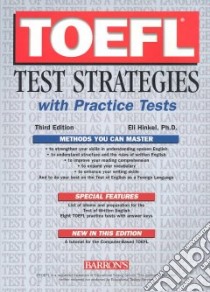 Toefl Test Strategies With Practice Tests libro in lingua di Hinkel Eli