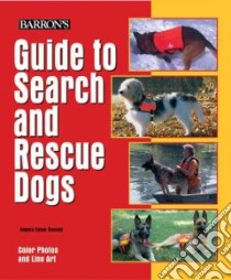 Guide to Search and Rescue Dogs libro in lingua di Snovak Angela Eaton