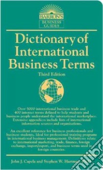 Dictionary of International Business Terms libro in lingua di Capela John J., Hartman Stephen