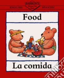Food/LA Comida libro in lingua di Beaton Clare
