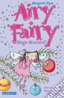 Magic Mischief! libro in lingua di Ryan Margaret, Murfin Teresa (ILT)