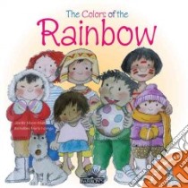 The Colors of the Rainbow libro in lingua di Moore-Mallinos Jennifer, Fabrega Marta (ILT)