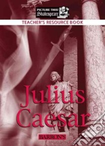 Julius Caesar libro in lingua di Lacie Christina (EDT), Earle-Bridges Michele (ILT), Shakespeare William