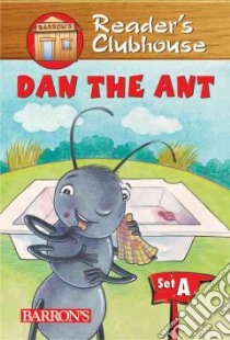 Dan the Ant libro in lingua di Gillis Jennifer Blizin, Brooks Karen Stormer (ILT)