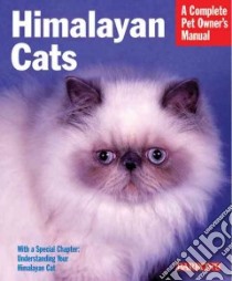 Himalayan Cats libro in lingua di Helgren J. Anne, Earle-Bridges Michele (PHT), Wenzel David (PHT)