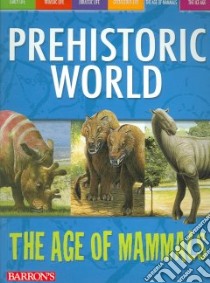 The Age of Mammals libro in lingua di Dixon Dougal