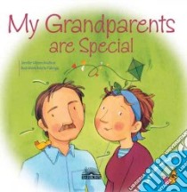 My Grandparents Are Special libro in lingua di Moore-Mallinos Jennifer, Fabrega Marta (ILT)