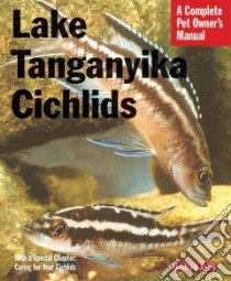 Lake Tanganyika Cichlids libro in lingua di Smith Mark Phillip, Earle-Bridges Michele (PHT)