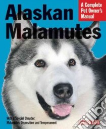 Alaskan Malamutes libro in lingua di Siino Betsy Sikora, Hakanson Tana (PHT)