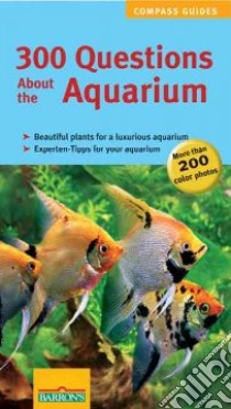 300 Questions About the Aquarium libro in lingua di Kolle Petra