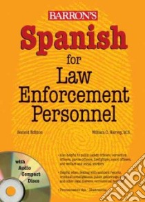 Spanish for Law Enforcement Personnel libro in lingua di Harvey William C.