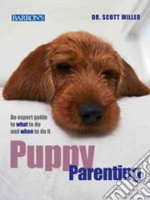 Puppy Parenting libro in lingua di Miller Scott