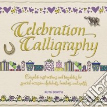 Celebration Calligraphy libro in lingua di Booth Ruth