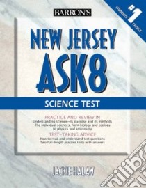 Barron's New Jersey Ask8 Science Test libro in lingua di Halaw Jackie