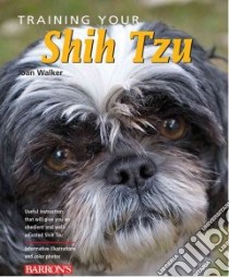 Training Your Shih Tzu libro in lingua di Walker Joan Hustace