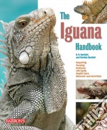 Iguana Handbook libro in lingua di Bartlett Patricia, Bartlett R. D.