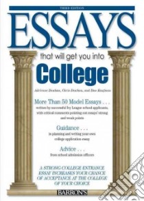 Essays That Will Get You into College libro in lingua di Dowhan Adrienne, Dowhan Chris, Kaufman Dan
