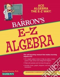 Barron's E-Z Algebra libro in lingua di Downing Douglas