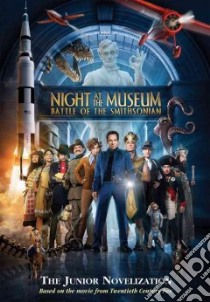 Night at the Museum Battle at the Smithsonian libro in lingua di Steele Michael Anthony, Garant Robert Ben, Lennon Thomas