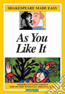 As You Like It libro in lingua di Shakespeare William, Holste Gayle (ADP)