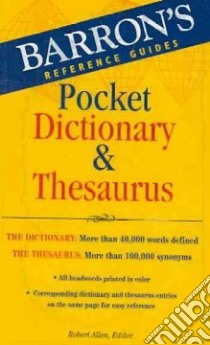 Barron's Pocket Dictionary & Thesaurus libro in lingua di Allen Robert (EDT)