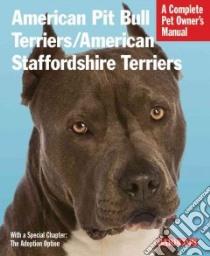 American Pit Bull Terriers/American Staffordshire Terriers libro in lingua di Stahlkuppe Joe
