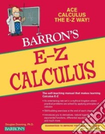 Barron's E-Z Calculus libro in lingua di Downing Douglas