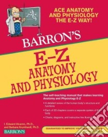 Barron's E-Z Anatomy and Physiology libro in lingua di Krumhardt Barbara, Alcamo I. Edward