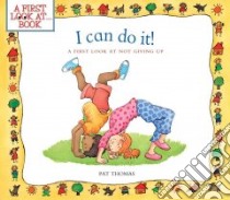 I Can Do It! libro in lingua di Thomas Pat, Harker Lesley (ILT)