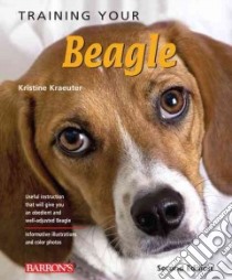 Training Your Beagle libro in lingua di Kraeuter Kristine