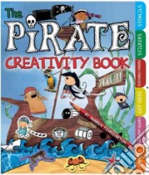 The Pirate Creativity Book libro in lingua di Pinnington Andrea