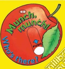 Munch, Munch! Who's There? libro in lingua di Jones Karen