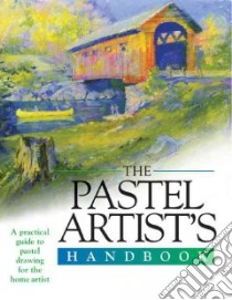 The Pastels Artist's Handbook libro in lingua di Harper Sally