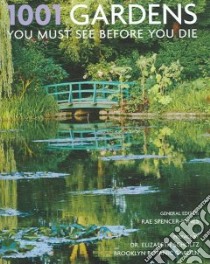 1001 Gardens You Must See Before You Die libro in lingua di Spencer-Jones Rae (EDT)