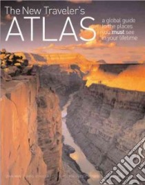 The New Traveler's Atlas libro in lingua di Man John, Schuler Chris, Gallagher Mary-Ann, Roy Geoffrey