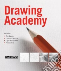 Drawing Academy libro in lingua di Barron's Educational Series Inc. (COR)