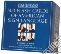 Barron's 500 Flash Cards of American Sign Language libro in lingua di Poor Geoffrey S.