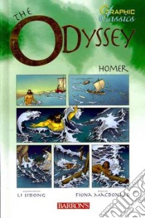 Graphic Classics: the Odyssey libro in lingua di Homer, MacDonald Fiona (ADP), Gelev Penko (ILT)