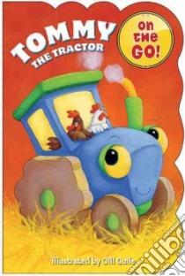 Tommy the Tractor libro in lingua di Guile Gill (ILT)