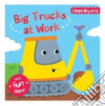 Big Trucks at Work libro in lingua di Bolam Emily (ILT)