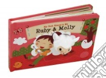 Ruby & Molly libro in lingua di Wehrmeijer Annelien, Van De Liejgraaf Deborah (ILT)