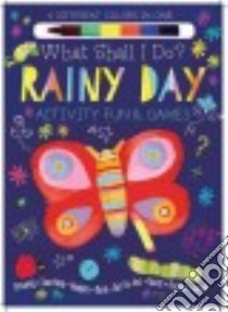 Rainy Day Activity Fun & Games libro in lingua di Golding Elizabeth, Neradova Maria (ILT)