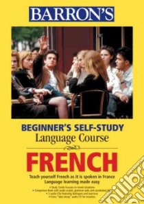 Barron's Beginner's Self-Study Course French libro in lingua di Not Available (NA)