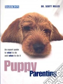 Puppy Parenting and My Dog is a Genius libro in lingua di Miller Scott (NA)