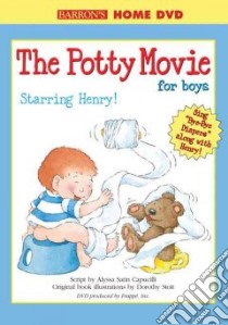The Potty Movie for Boys libro in lingua di Capucilli Alyssa Satin, Stott Dorothy (ILT)