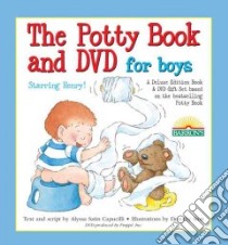 The Potty Movie and Book for Boys libro in lingua di Capucilli Alyssa Satin, Stott Dorothy (ILT)