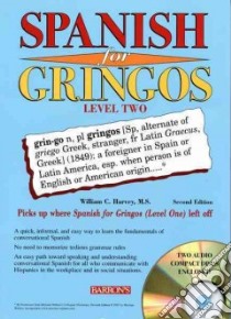 Spanish for Gringos libro in lingua di Harvey William C.
