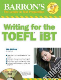 Barron's Writing for the TOEFL iBT libro in lingua di Lougheed Lin