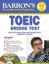 Barron's Toeic Bridge Test libro in lingua di Lougheed Lin